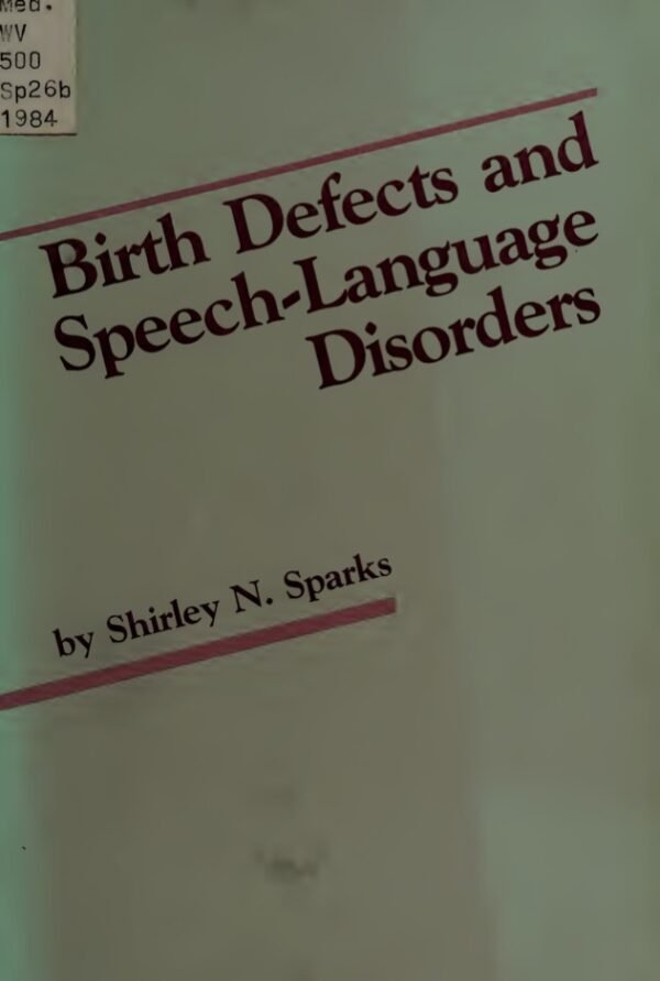 Birth Defects and Speech-Language Disorders