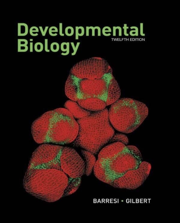 Developmental Biology, 12th edition