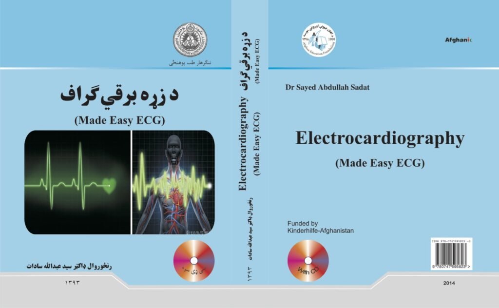 ELectrocardiography (Made Easy ECG)-Dr Sayed Abdullah Sadat