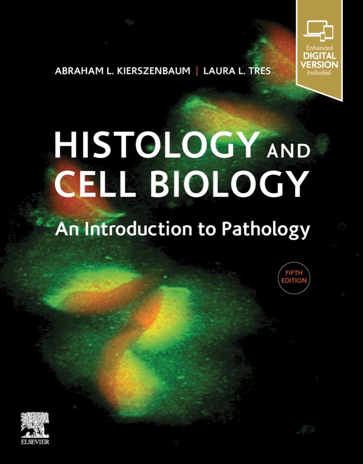 Histology and Cell Biology An Introduction to Pathology 5th Edition