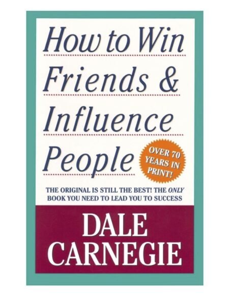 How to win friends and Influence people