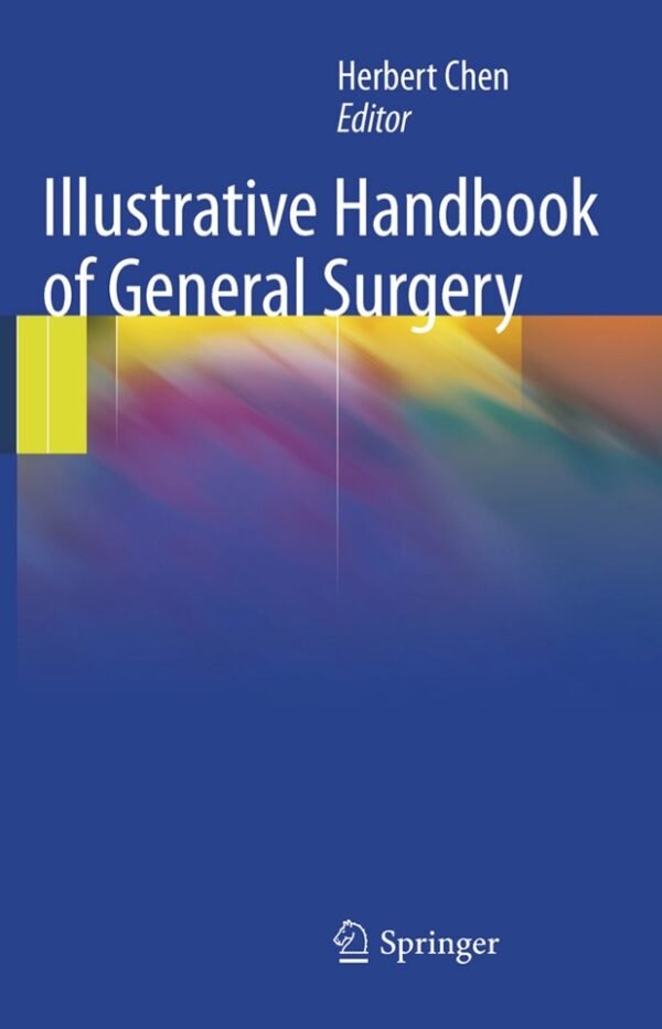 Illustrative Handbook of General Surgery 2010