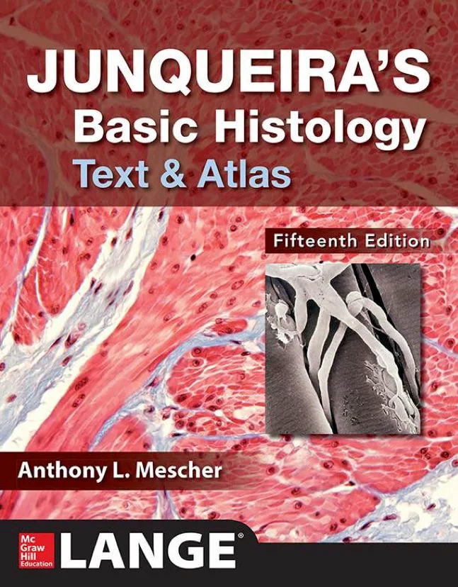 Junqueira's Basic Histology text and atlas 15th Edition