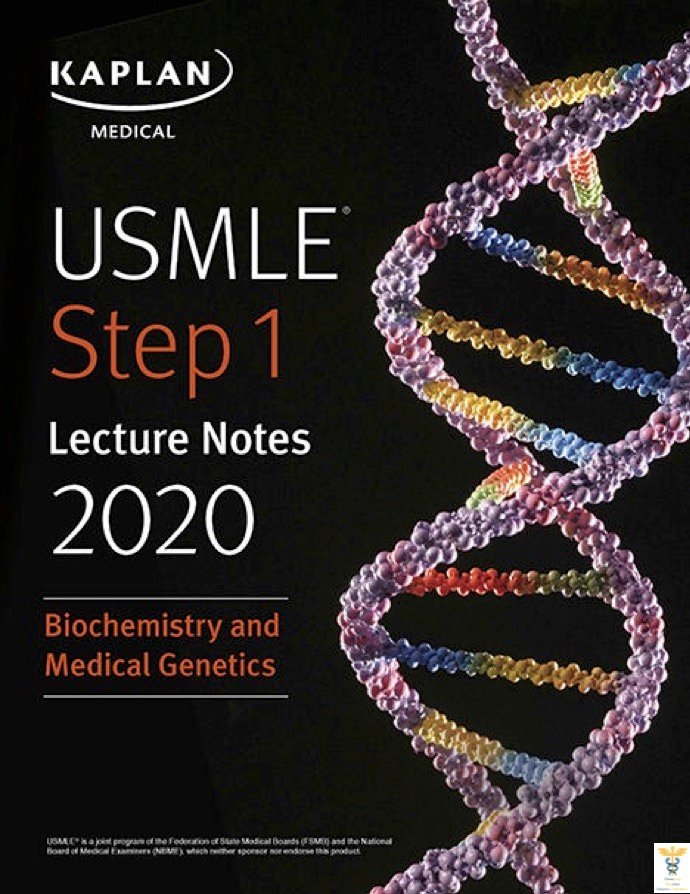 Kaplan USMLE Step 1 Lecture Notes 2020 biochemistry and Medical Genetics