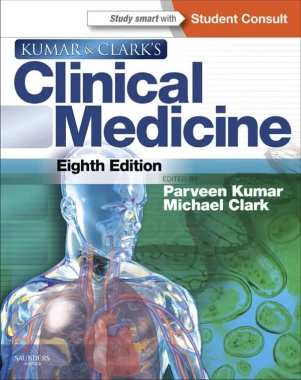 Kumar and Clark's Clinical Medicine 8th Edition