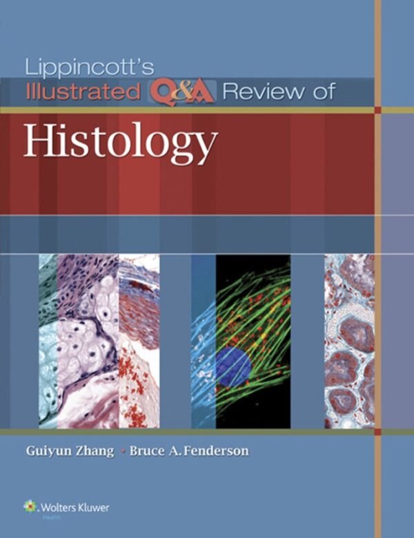 Lippincott’s Illustrated Q&A Review of Histology