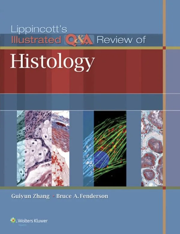 Lippincott’s Illustrated Q&A Review of Histology