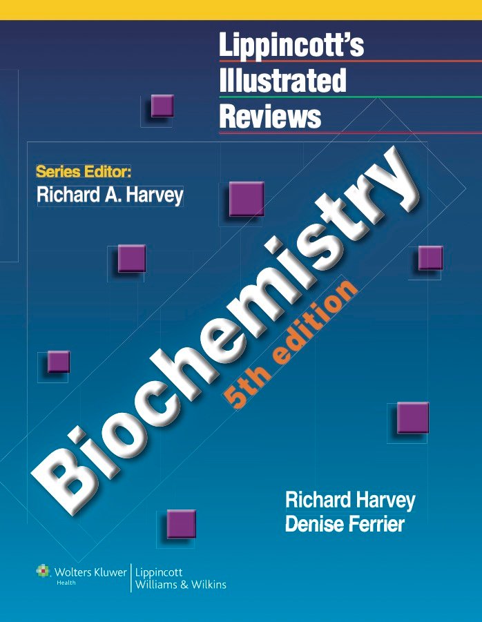 Lippincott's Illustrated reviews Biochemistry 5th Edition