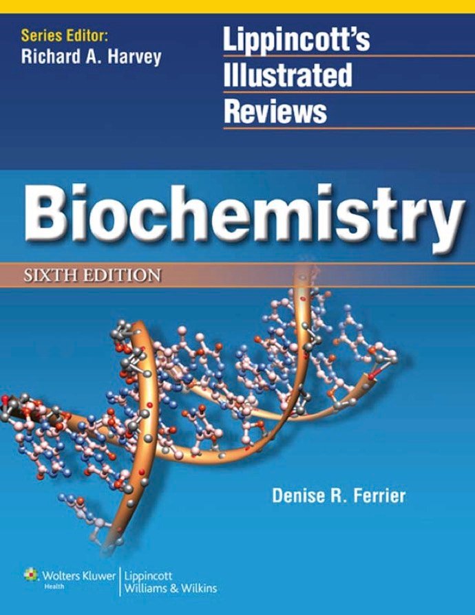 Lippincott's Illustrated reviews Biochemistry 6th Edition