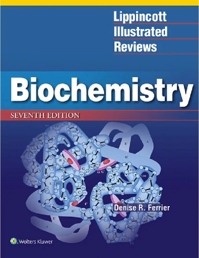 Lippincott's Illustrated reviews Biochemistry 7th Edition