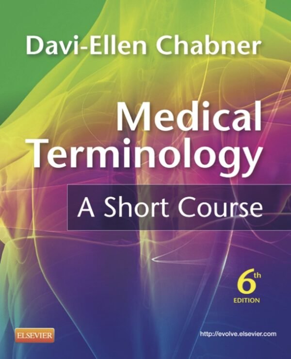 Medical Terminology A Short Course 6e Edition