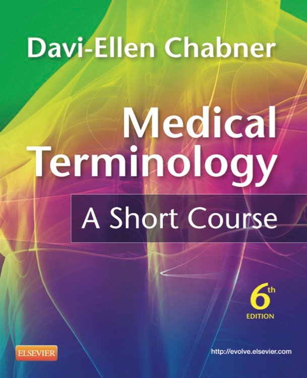 Medical Terminology A Short Course 6e Edition