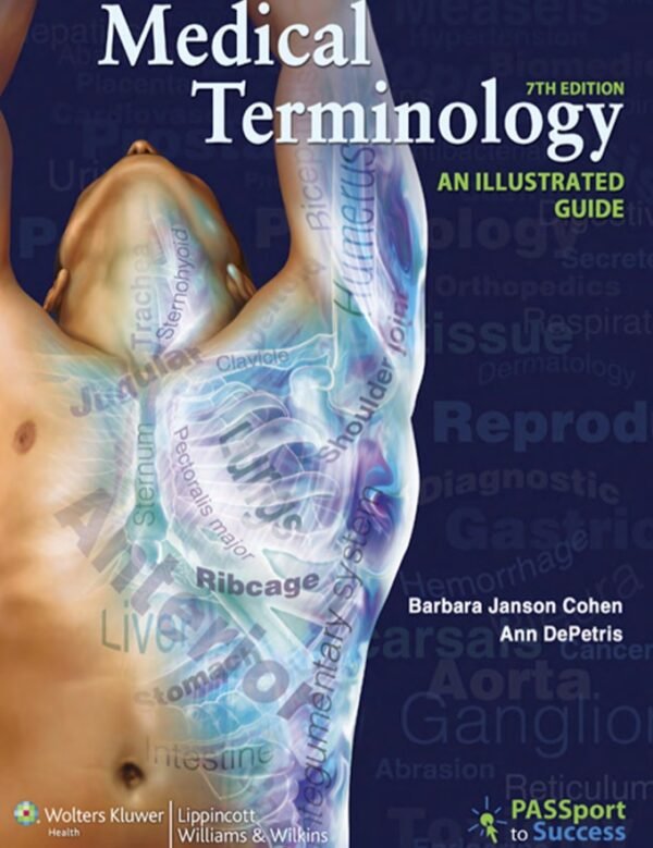 Medical Terminology An Illustrated Guide 7th Edition