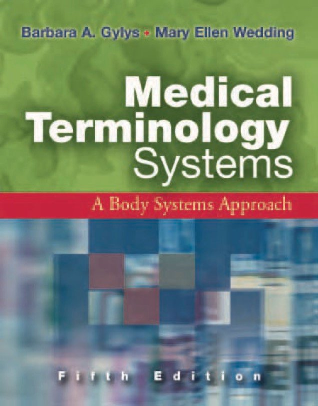 Medical Terminology Systems A Body Systems Approach 5th Edition