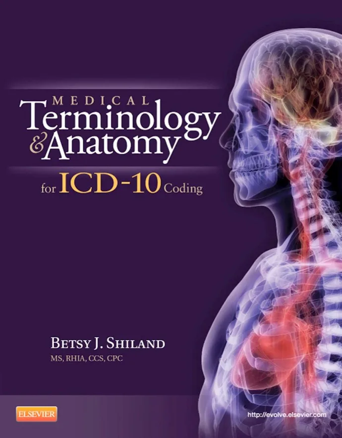 Medical Terminology and Anatomy for ICD-10 Coding