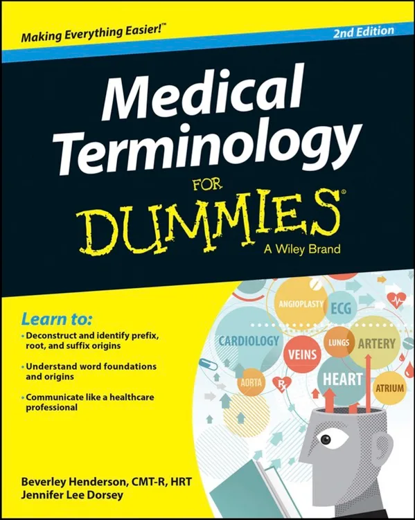 Medical Terminology for Dummies 2nd Edition