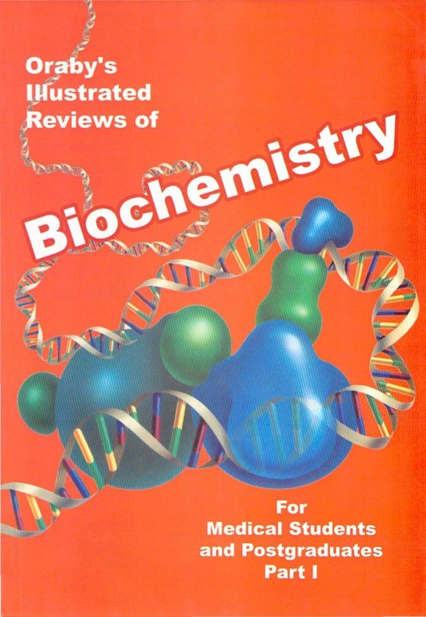 Oraby's Illustrated reviews of Biochemistry 12th edition Part 1