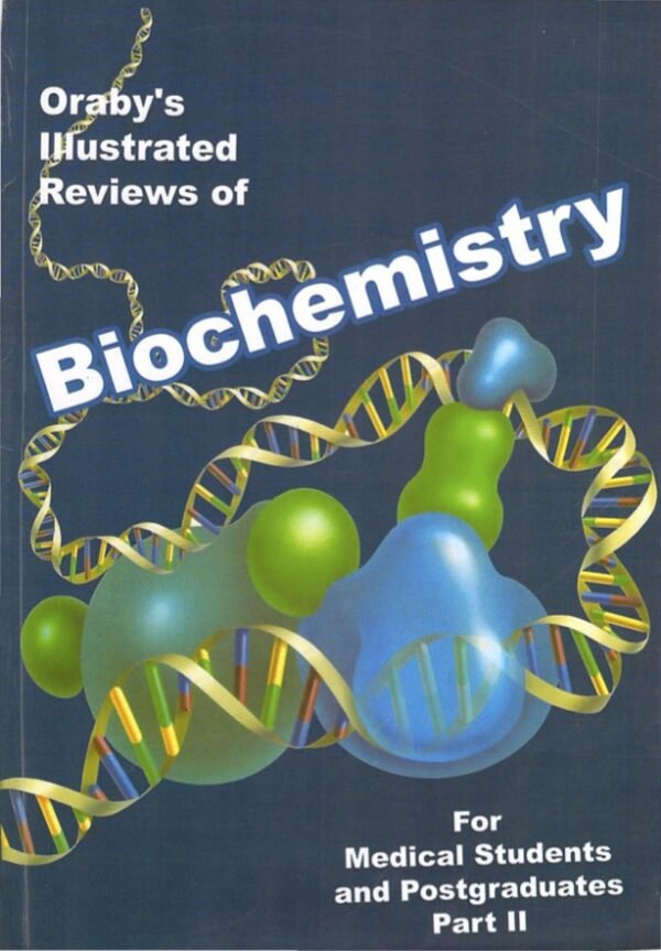 Oraby's Illustrated reviews of Biochemistry 12th edition Part 2