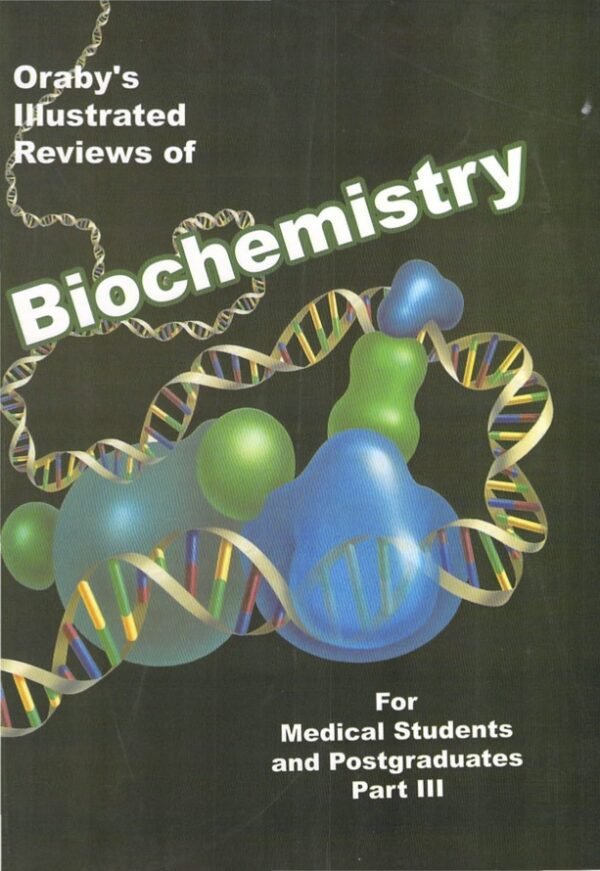 Oraby's Illustrated reviews of Biochemistry 12th edition Part 3