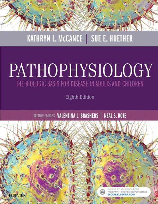 Pathophysiology The Biologic Basis for Disease in Adults and Children 8th Edition