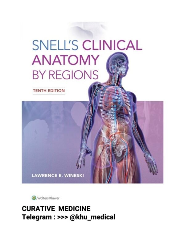 Snell’s Clinical Anatomy by Regions