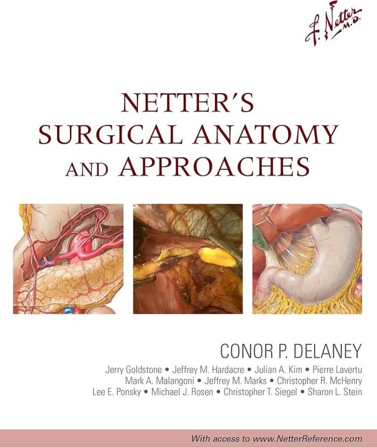 Netter's Surgical Anatomy and Approaches